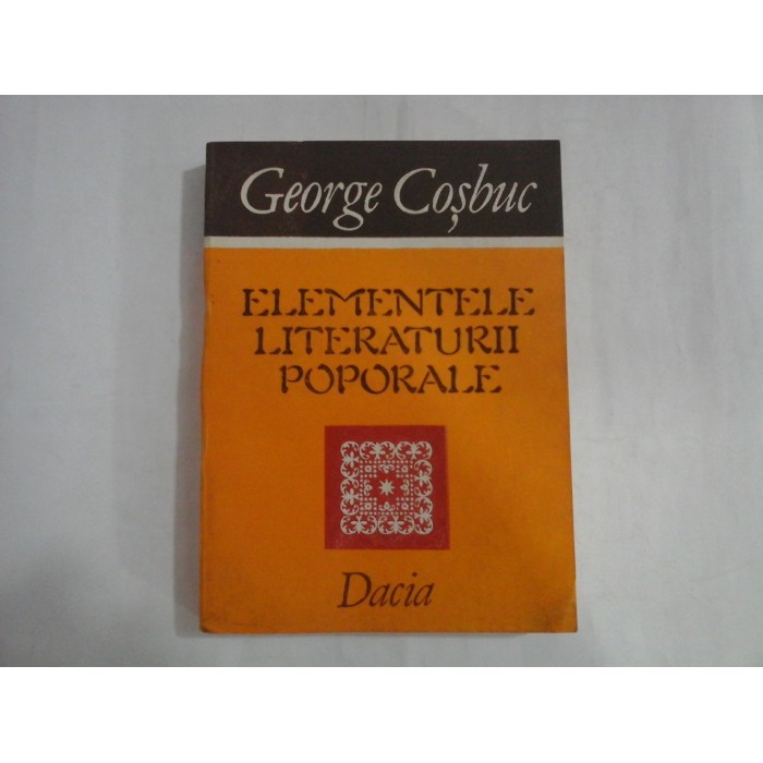 ELEMENTELE LITERATURII POPULARE  -  GEORGE COSBUC  
